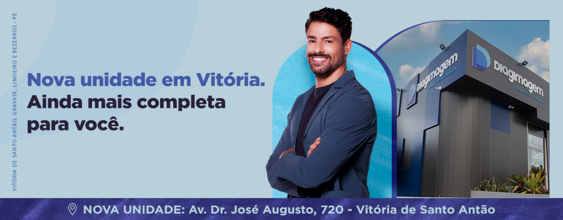 Nova unidade em Vitória. Ainda mais completa para você.